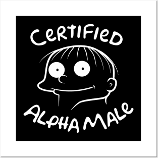 Certified Alpha Male Posters and Art